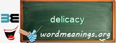 WordMeaning blackboard for delicacy